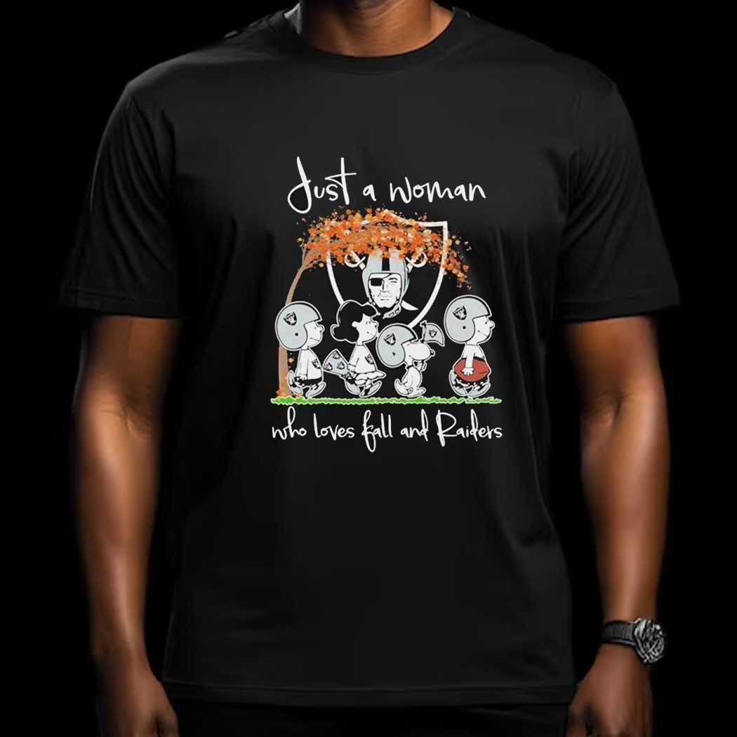 Snoopy The Peanuts Las Vegas Raiders Just A Woman Who Loves Fall And Raiders Shirt Snoopy The Peanuts Las Vegas Raiders Just A Woman Who Loves Fall And Raiders Shirt
