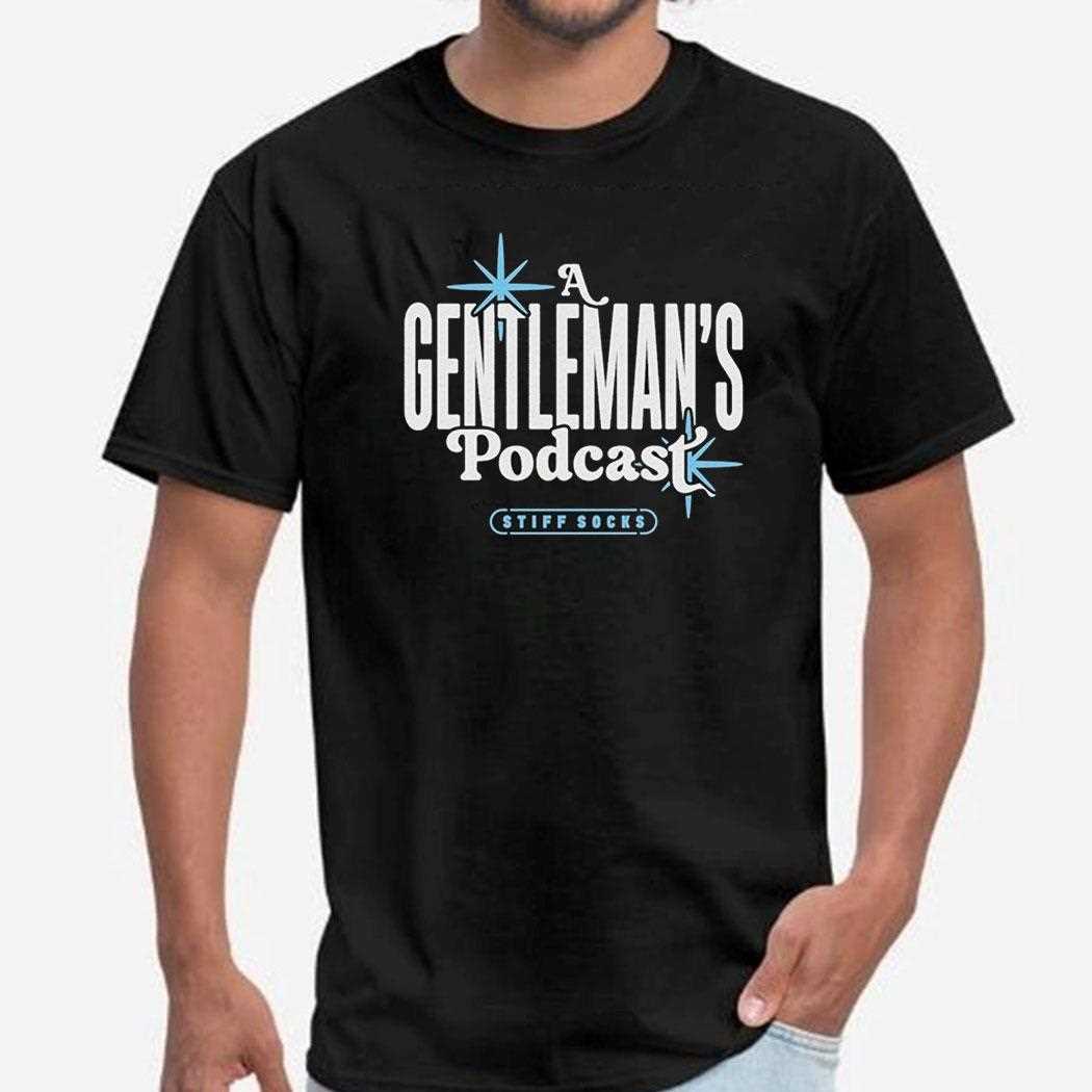 Stiff Socks Podcast A Gentlemans Podcast Shirt