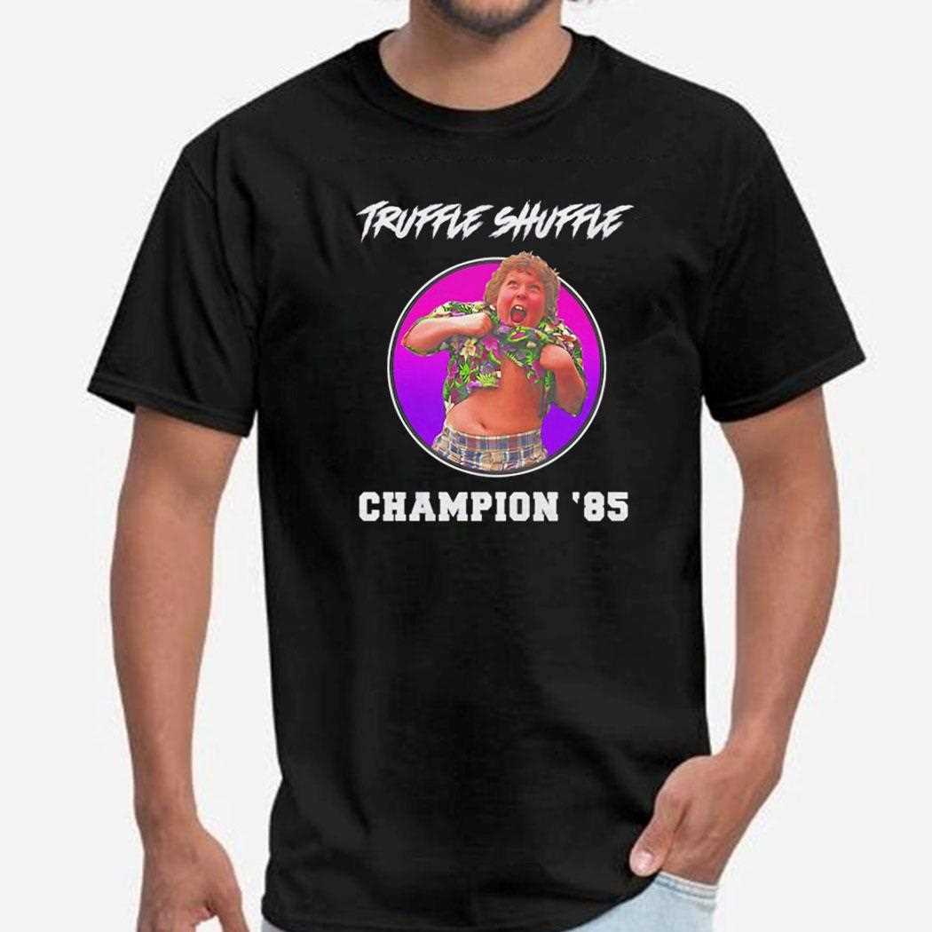 Truffle Shuffle Champion 85 Shirt