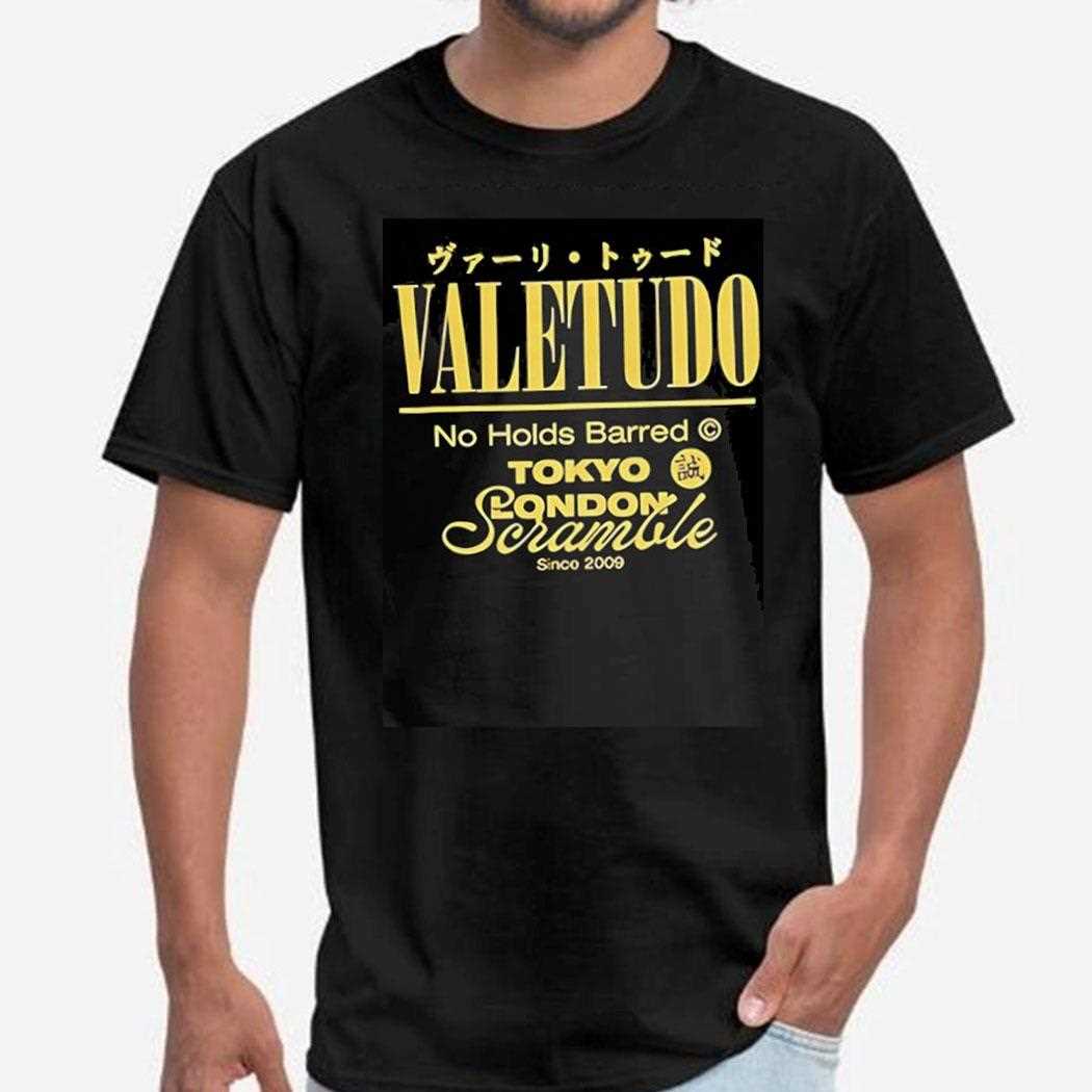 Valetudo No Holds Barred Tokyo London Scramble Since 2009 Shirt
