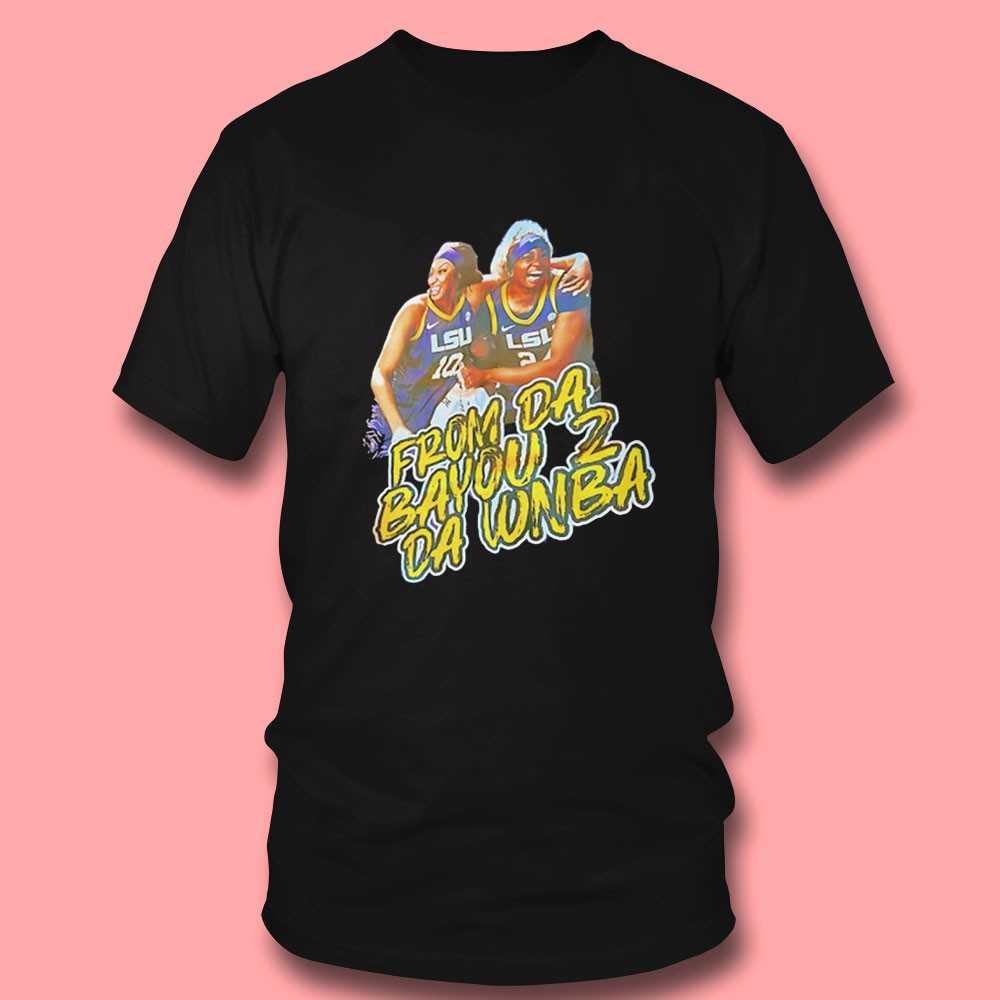 Angel Reese And Aneesah Morrow From Da Bayou Z Da Wnba Lsu Tigers Shirt