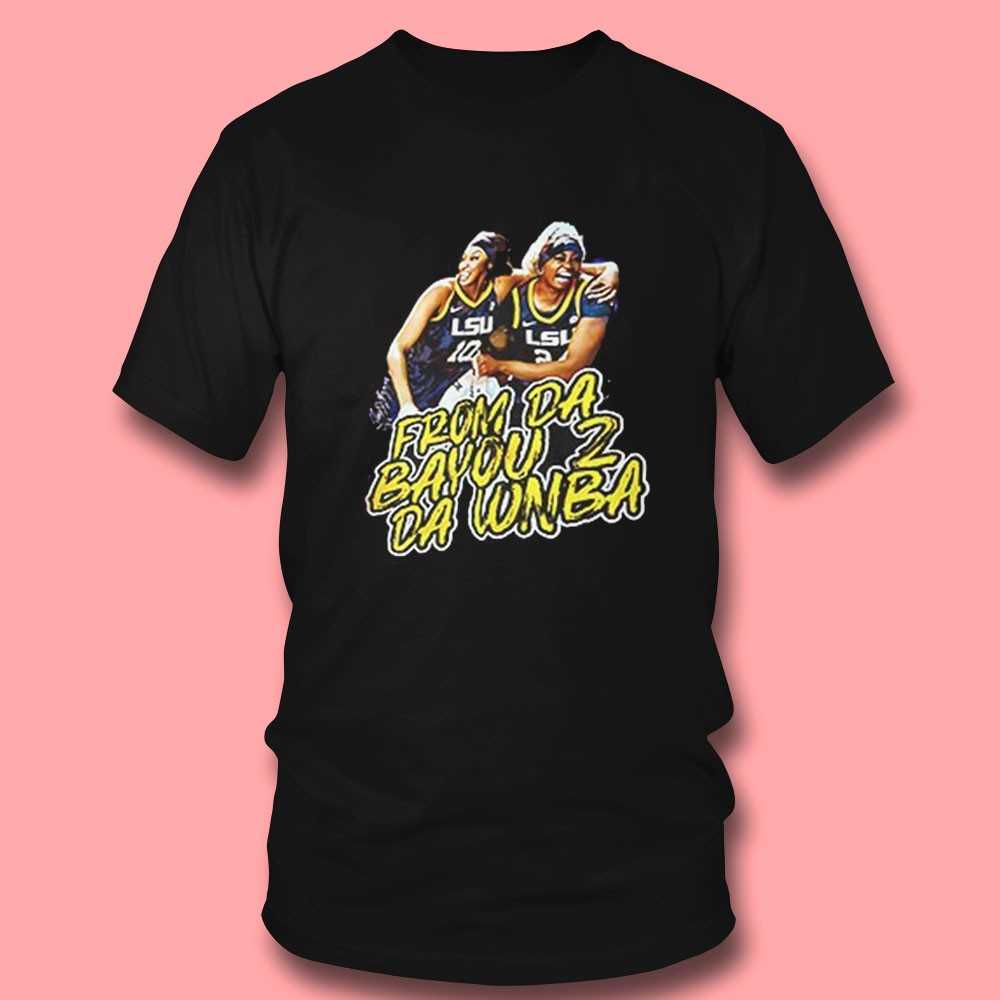 From Da Bayou 2 Da Wnba Shirt