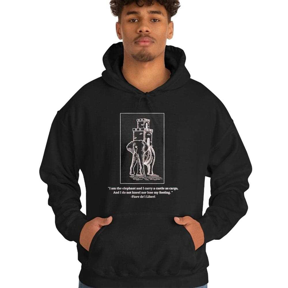 Fiore Fortitude I Am The Elephant And I Carry A Castle As Cargo Shirt Fiore Fortitude I Am The Elephant And I Carry A Castle As Cargo Shirt