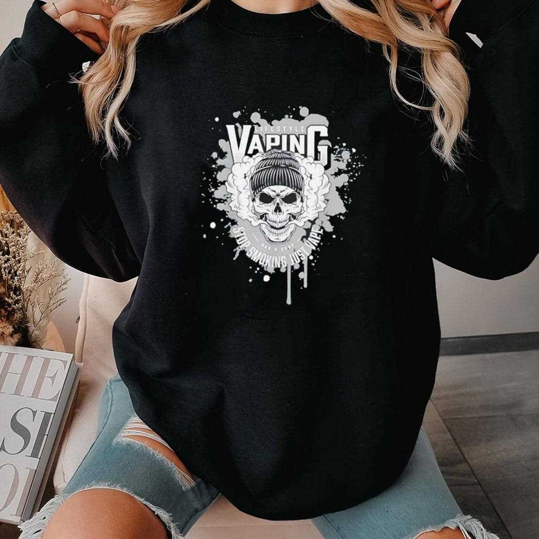 Lifestyle Vaping Stop Smoking Just Vape Shirt Lifestyle Vaping Stop Smoking Just Vape Shirt