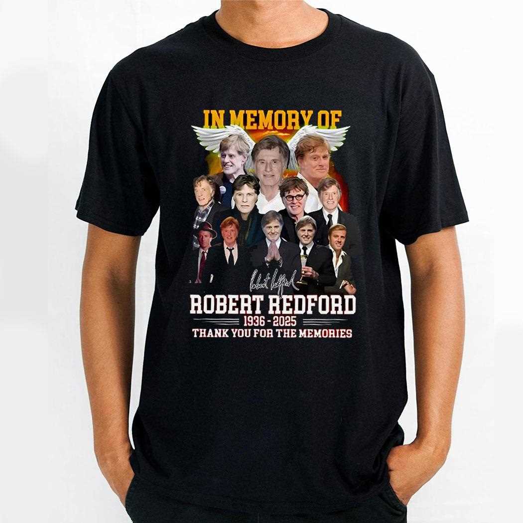 In Memory Of Robert Redford Tribute Tee