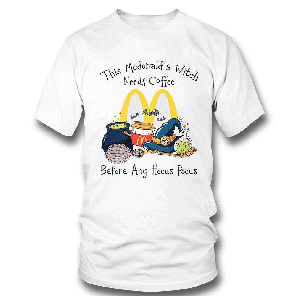 This Mcdonald’s Witch Needs Coffee Halloween Shirt