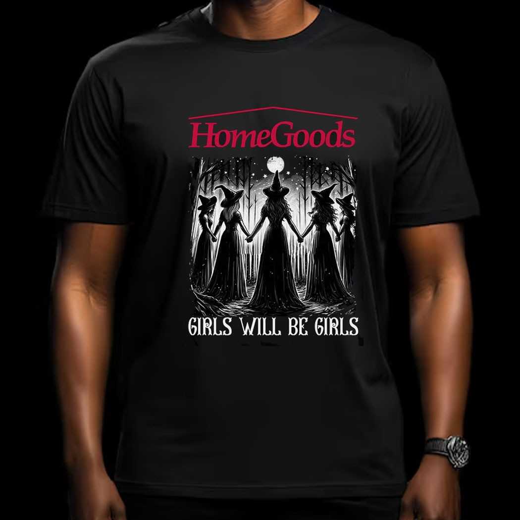 Homegoods Girls Will Be Girls Witch Halloween Shirt