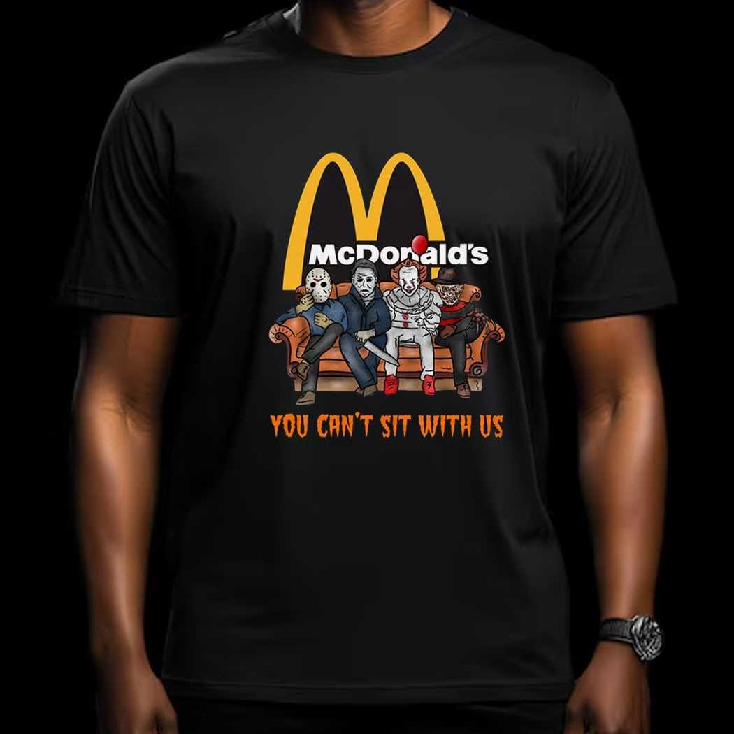 Mcdonald’s You Can’t Sit With Us Horror Halloween Shirt