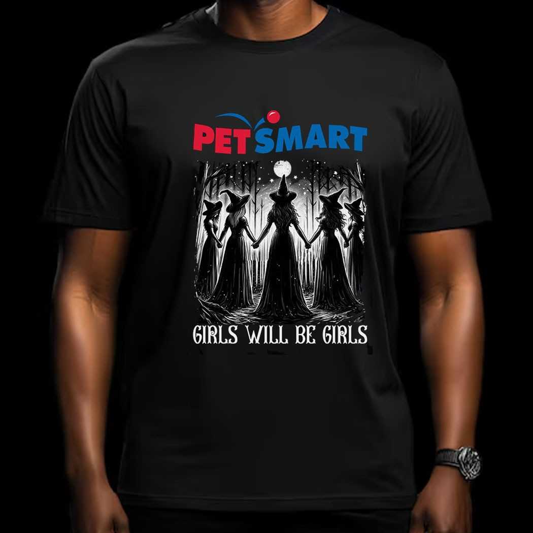 Petsmart Girls Will Be Girls Witch Halloween Shirt
