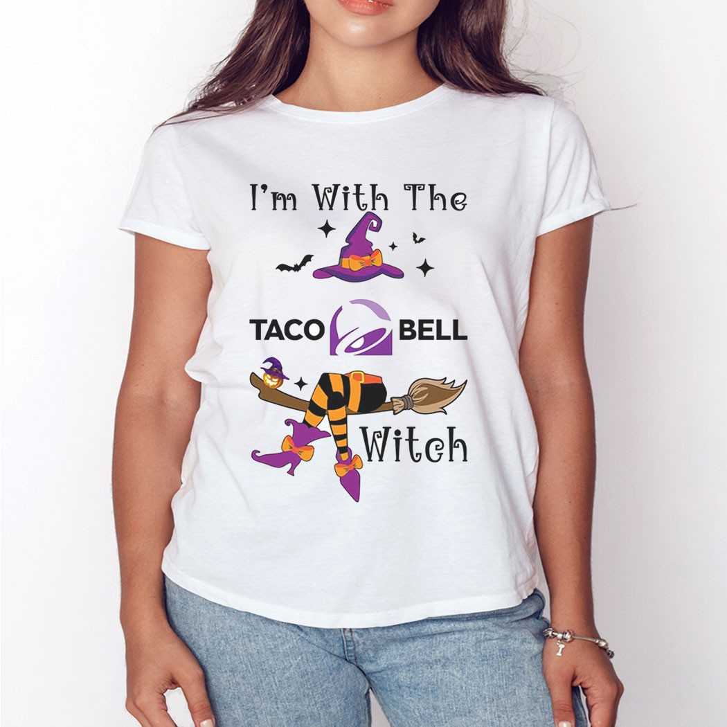 I’m With The Taco Bell Witch Halloween Shirt