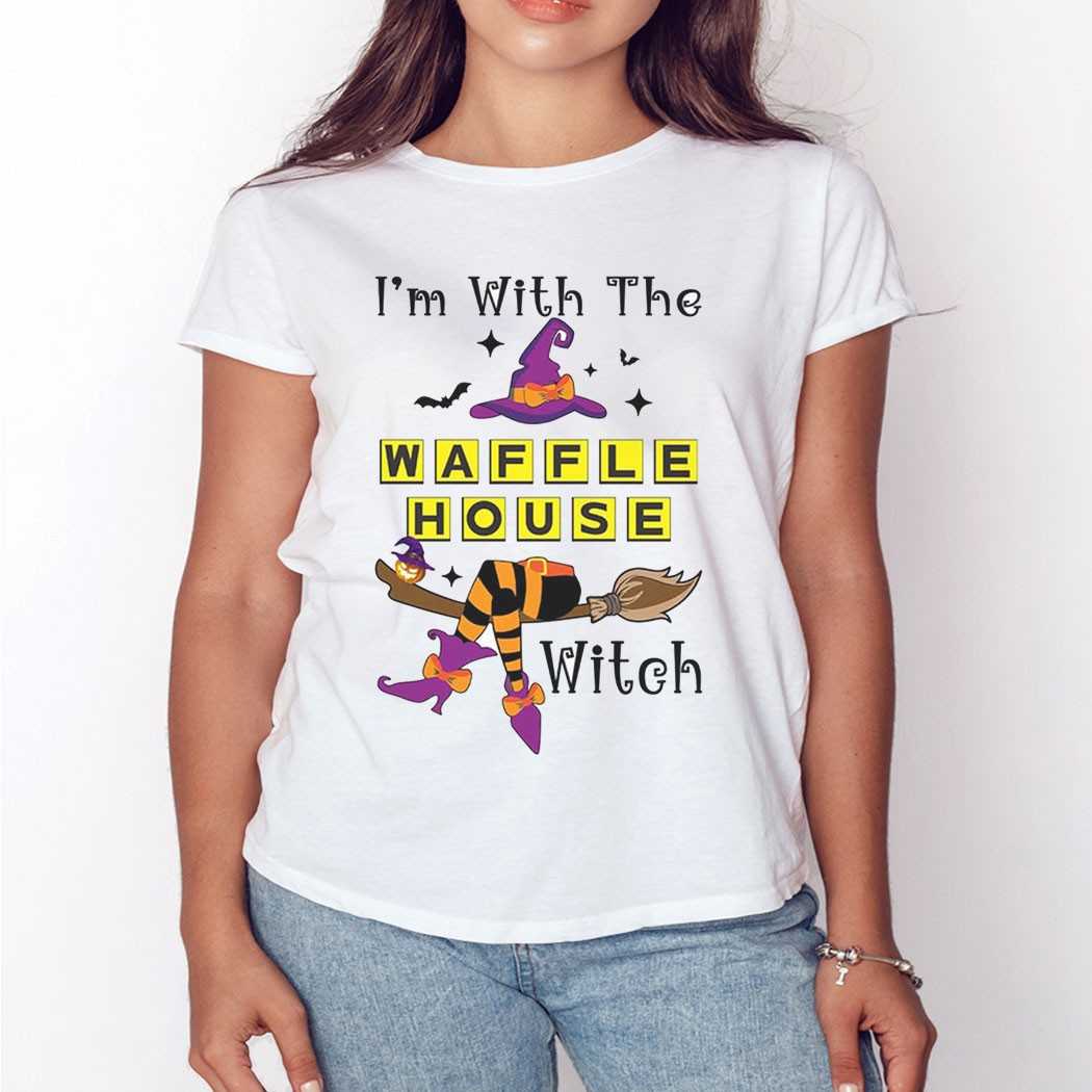 I’m With The Waffle House Witch Halloween Shirt