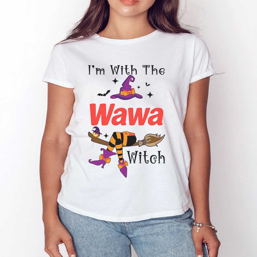 I’m With The Wawa Witch Halloween Shirt