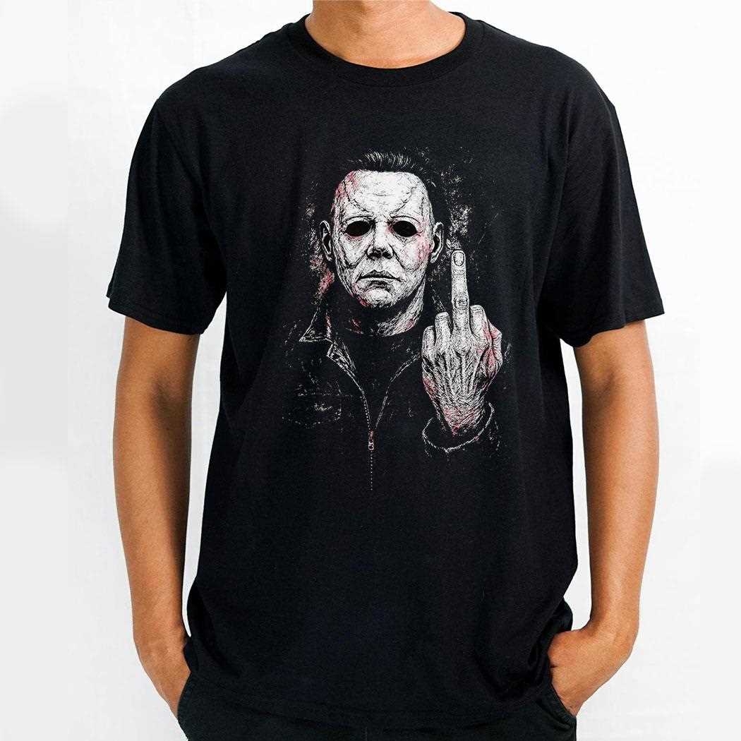Michael Myers’ Middle Finger T-shirt Michael Myers’ Middle Finger T-shirt