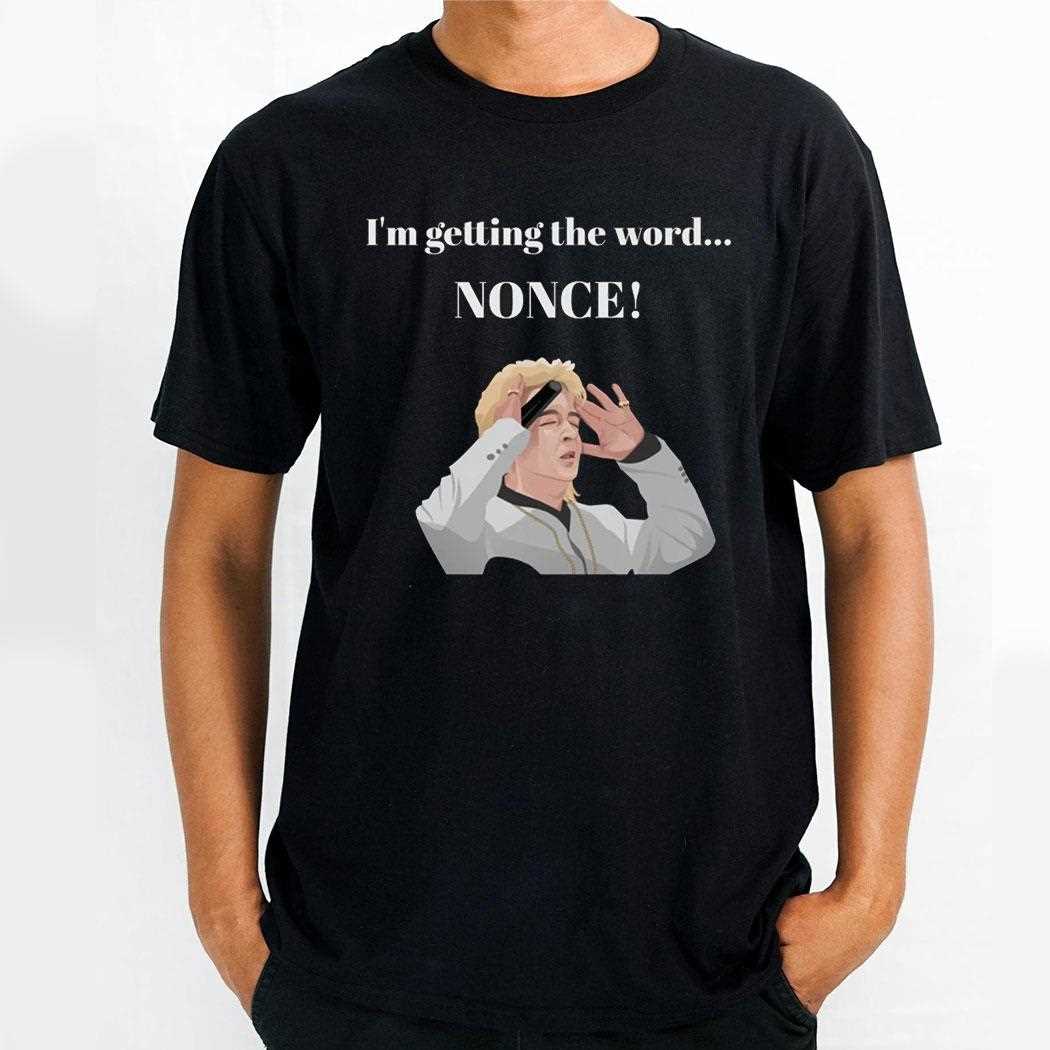 Pop-daz I’m Getting The Word Nonce Shirt Pop-daz I’m Getting The Word Nonce Shirt