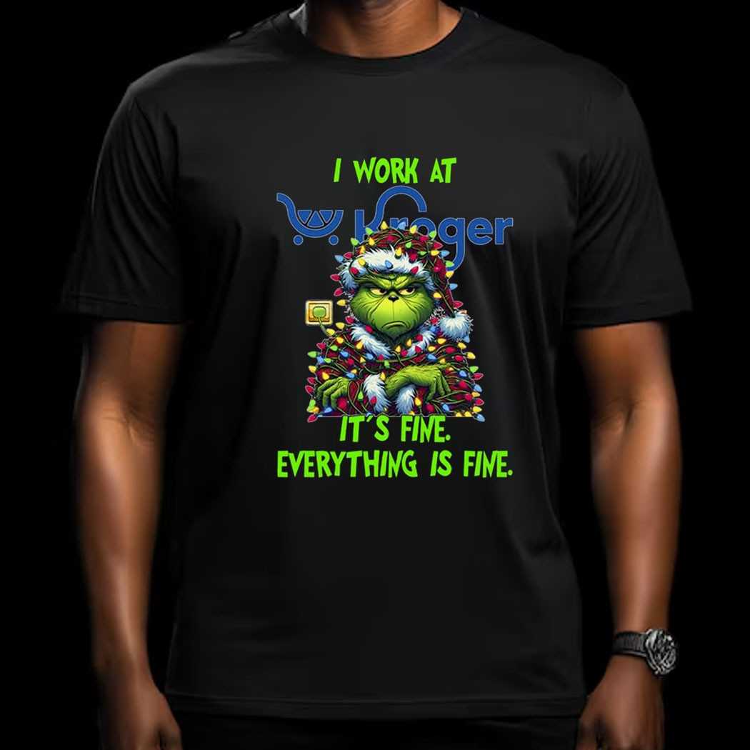 Grinch I Work At King Soopers It’s Fine Everything Is Fine Christmas Lights T-shirt