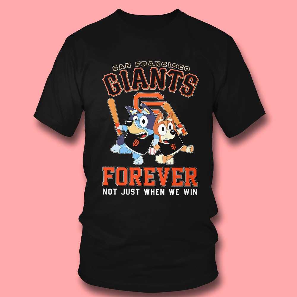 Bluey And Bingo San Francisco Giants Forever Tee Bluey And Bingo San Francisco Giants Forever Tee