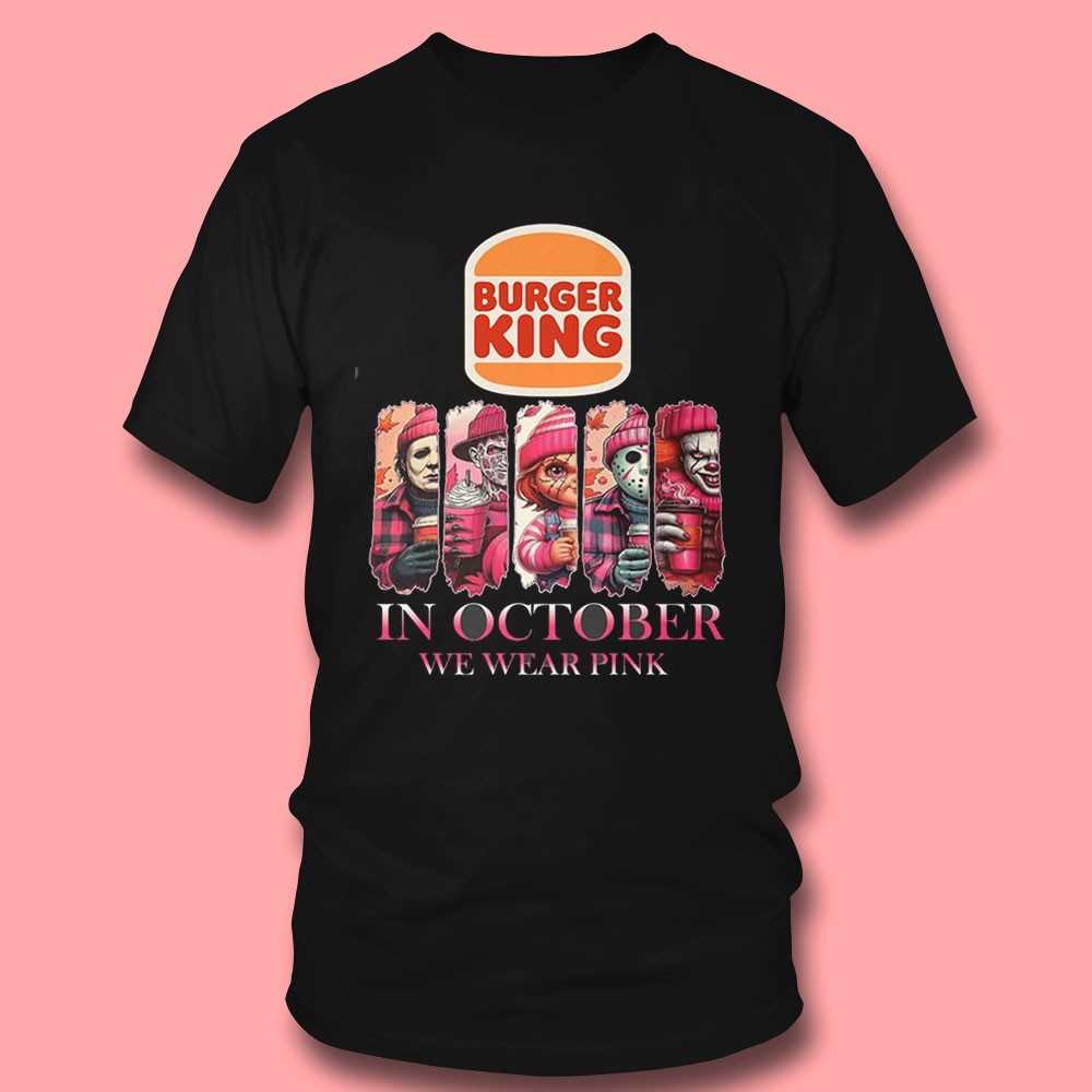 Burger King Horror Characters In October We Wear Pink Tee