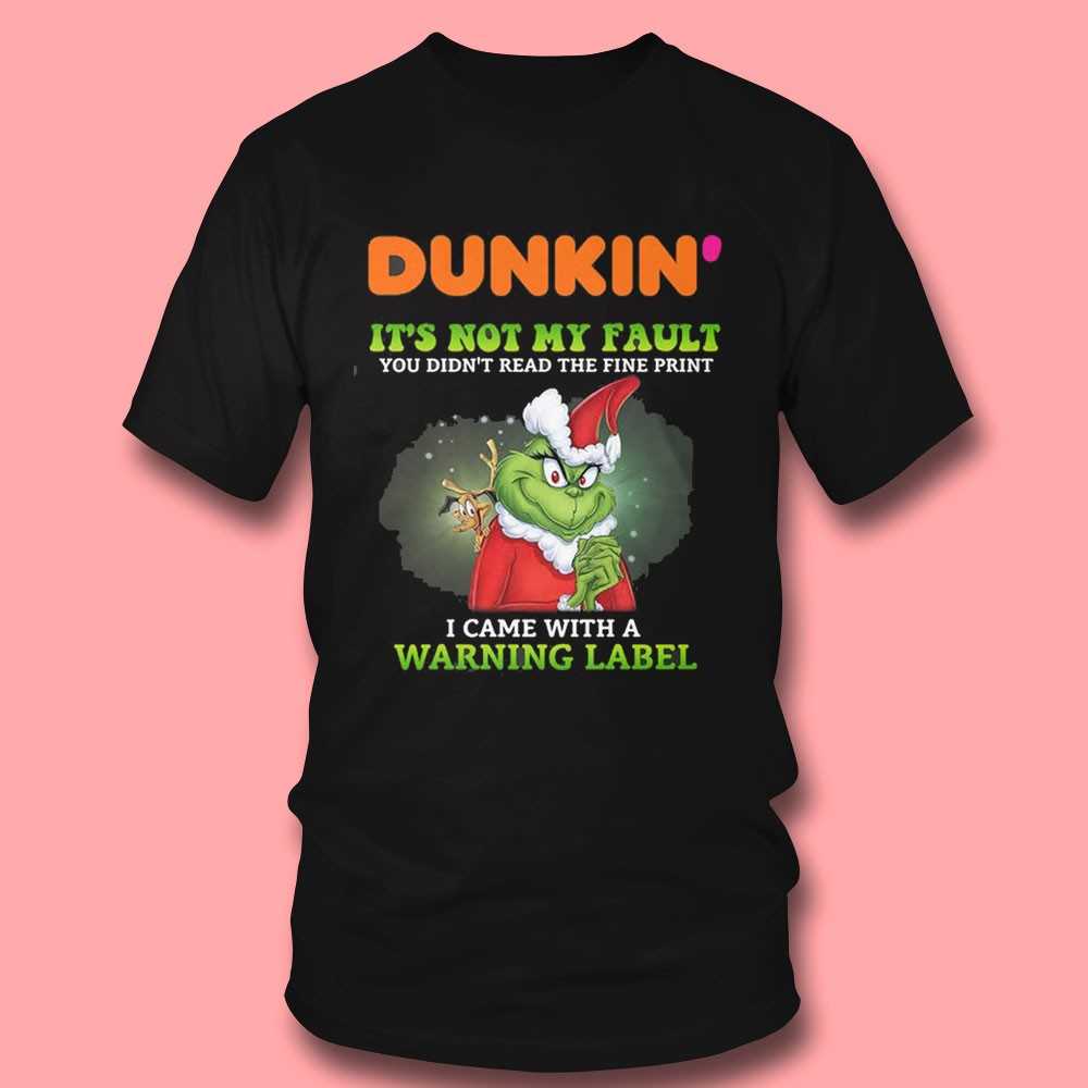 Dunkin’ Grinch Warning Label Tee