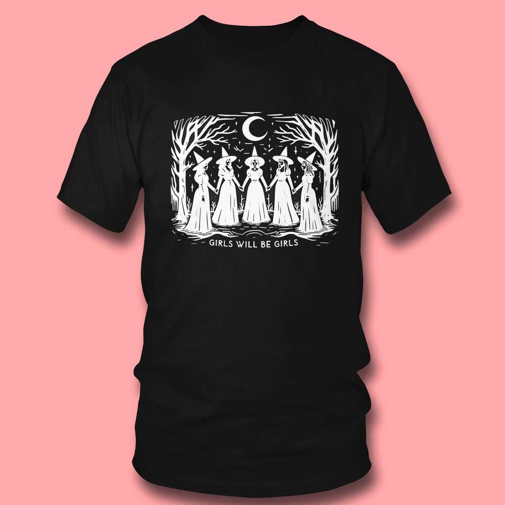 Girls Will Be Girls Witches’ Coven Tee