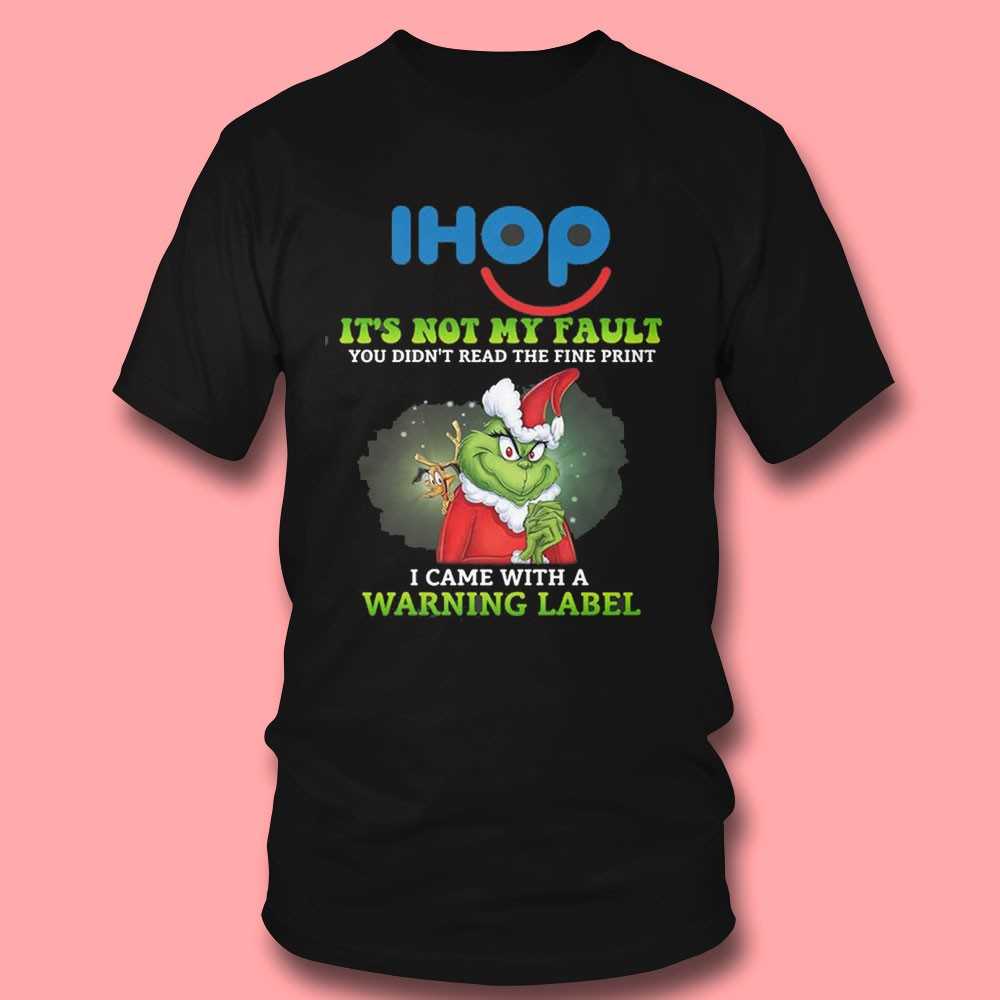 Grinch Ihop Warning Label T-shirt
