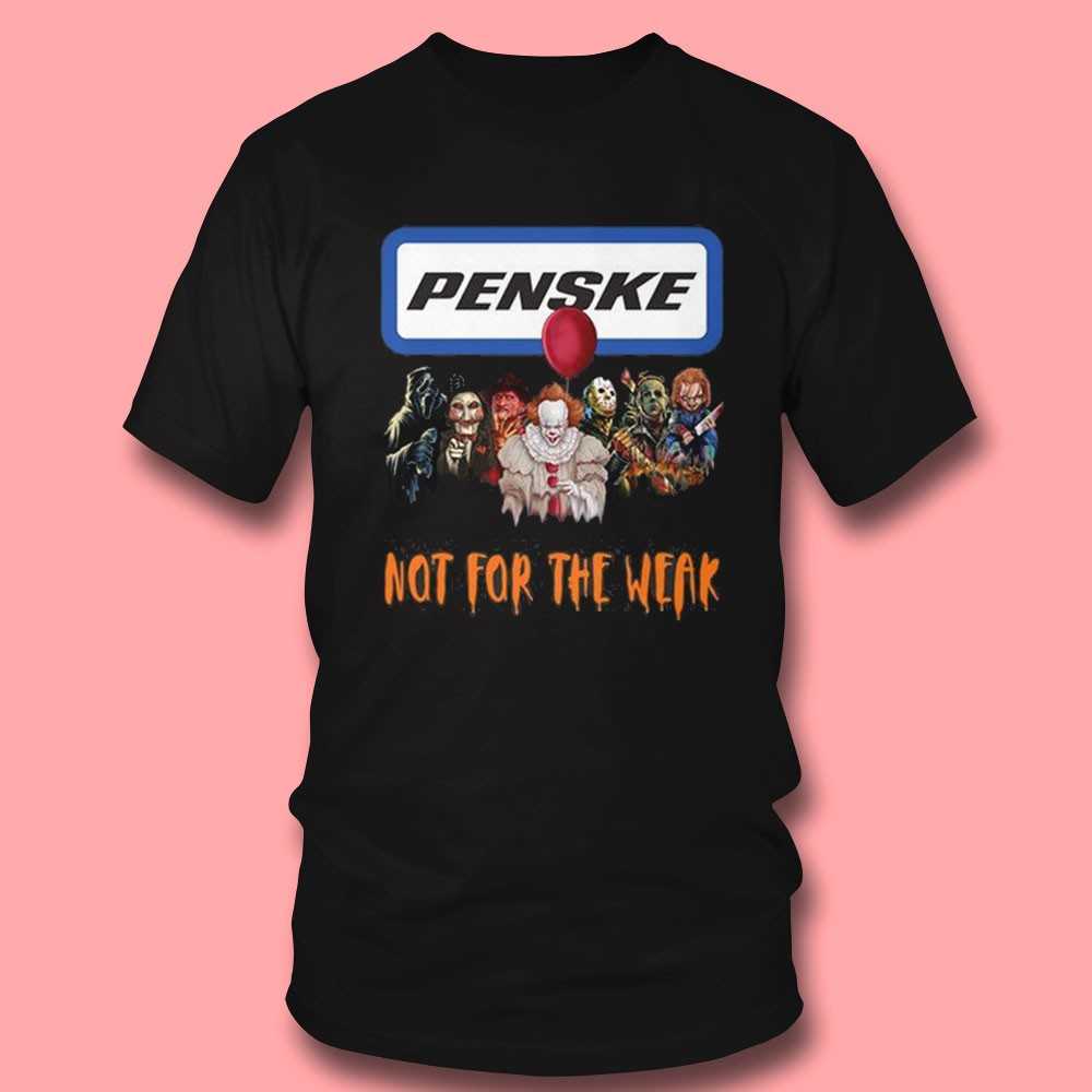 Penske Horror Crew Not For The Weak Shirt Penske Horror Crew Not For The Weak Shirt