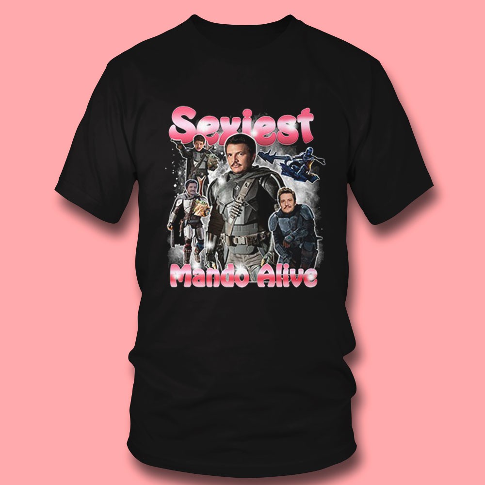 Sexiest Mando Alive Shirt