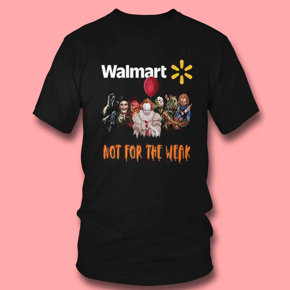 Walmart Horror Crew Not For The Weak Shirt