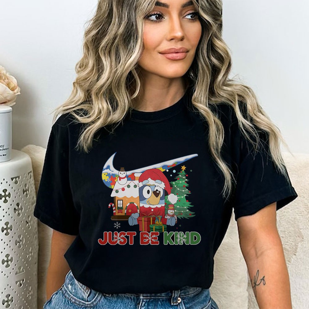 Bluey Just Be Kind Nike Autism Christmas T-shirt Bluey Just Be Kind Nike Autism Christmas T-shirt