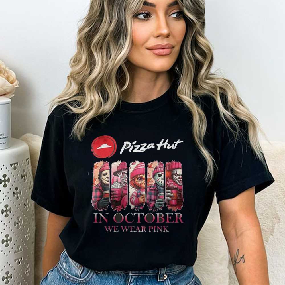 Pizza Hut Horror Characters In October We Wear Pink Tee Pizza Hut Horror Characters In October We Wear Pink Tee