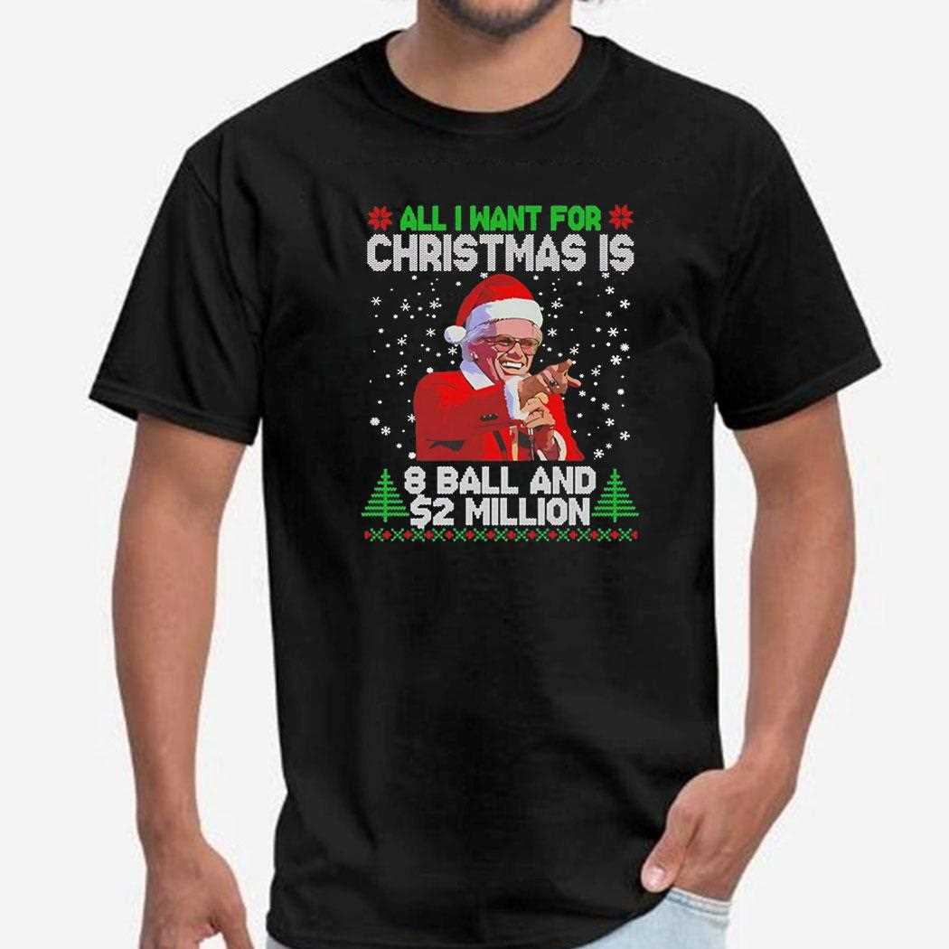 All I Want For Christmas Is 8 Ball And 2 Million Tee