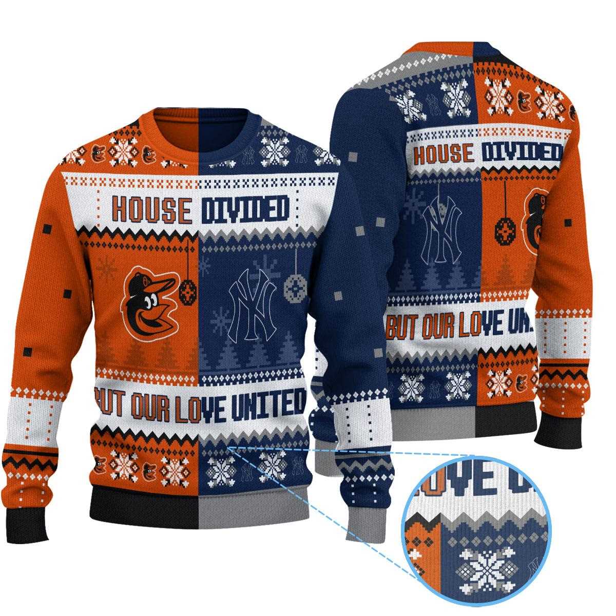 New York Yankees Baltimore Orioles Mlb House Divided But Our Love United Ugly Christmas Sweater New York Yankees Baltimore Orioles Mlb House Divided But Our Love United Ugly Christmas Sweater