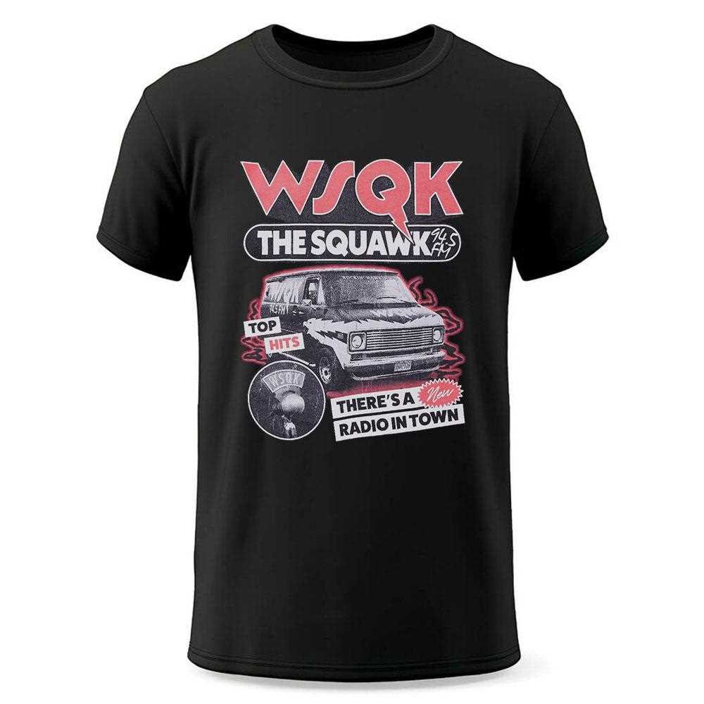 Stranger Things Wsqk The Squawk Radio Van T-shirt