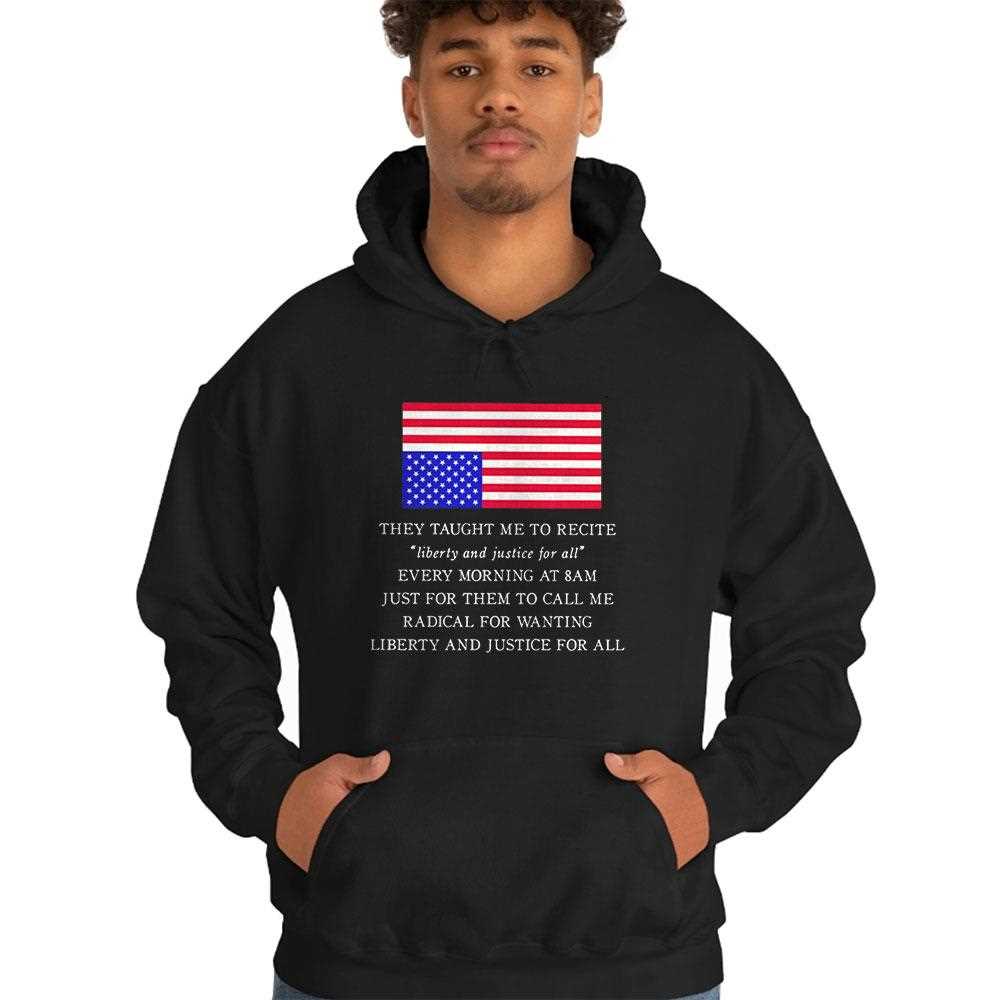 They Taught Me To Recite Liberty And Justice For All Usa Flag Tee They Taught Me To Recite Liberty And Justice For All Usa Flag Tee