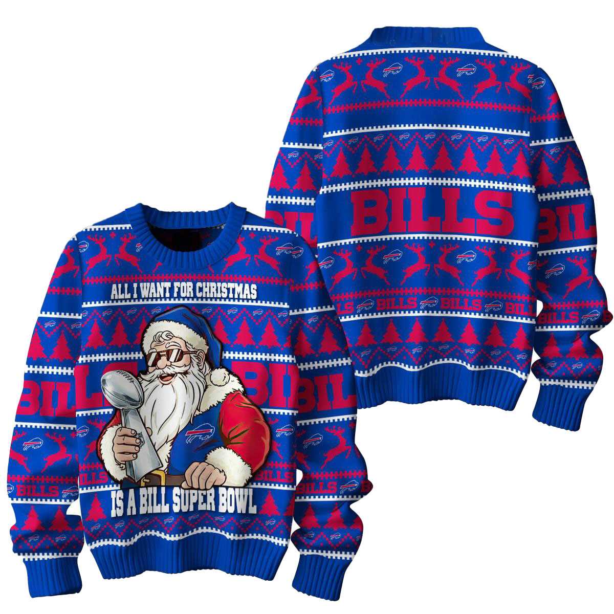 Buffalo Bills Santa All I Want For Christmas Is Super Bowl Ugly Sweater