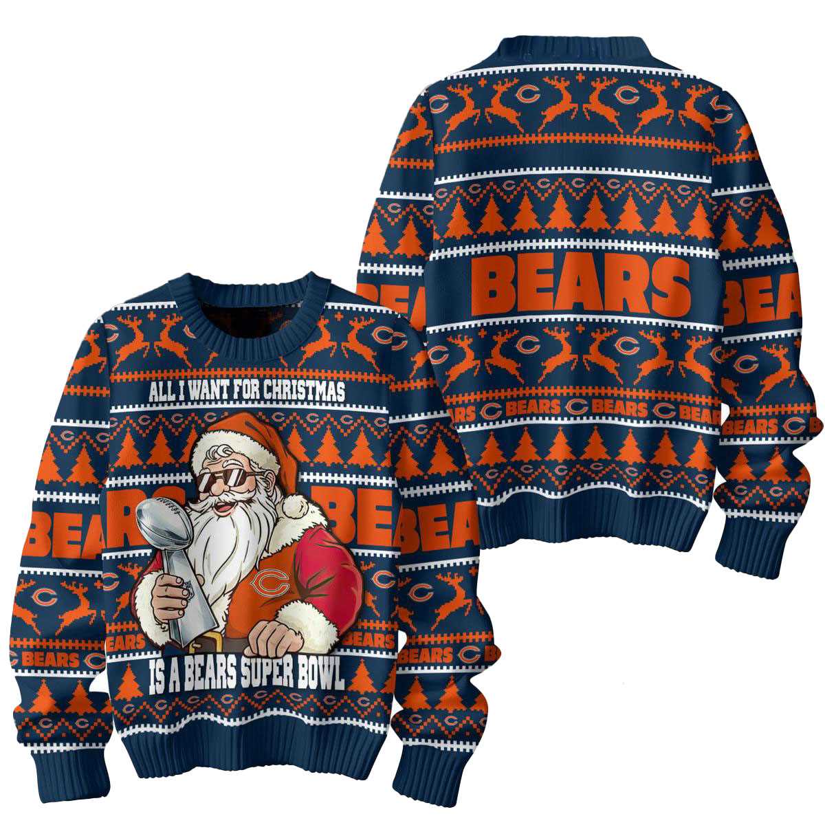 Chicago Bears Santa All I Want For Christmas Is Super Bowl Ugly Sweater