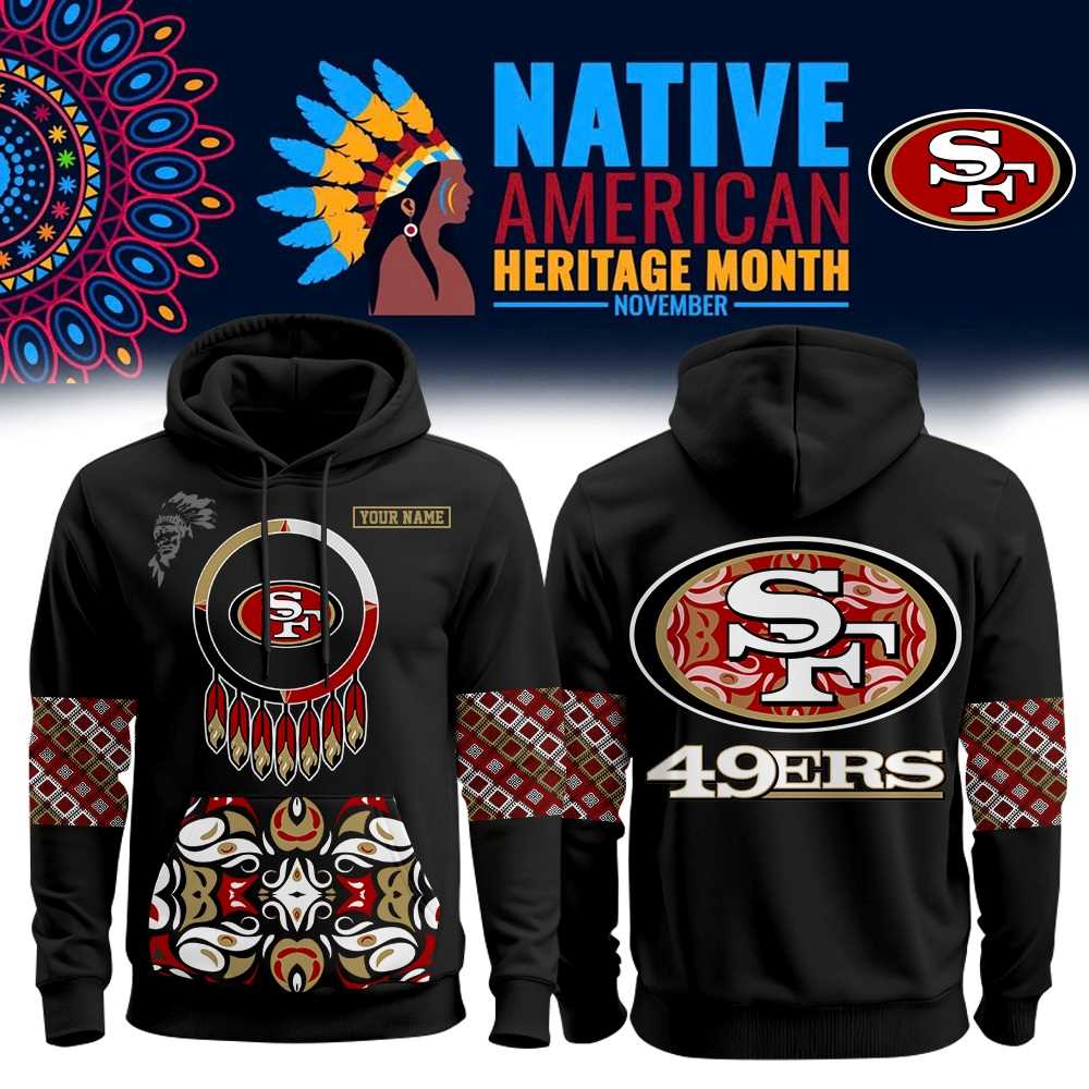 San Francisco 49ers Native American Heritage Month Hoodie