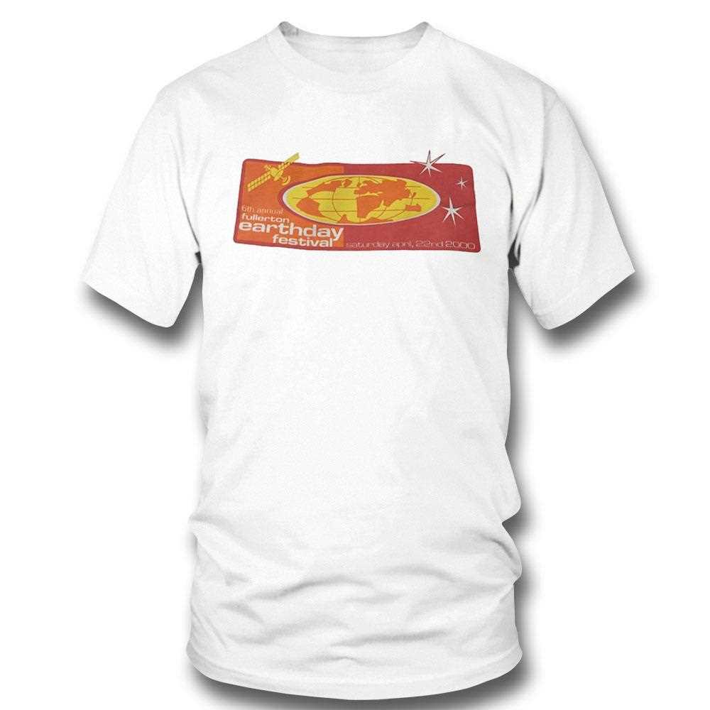 6th Annual Fullerton Earth Day Festival 2000 Tee 6th Annual Fullerton Earth Day Festival 2000 Tee