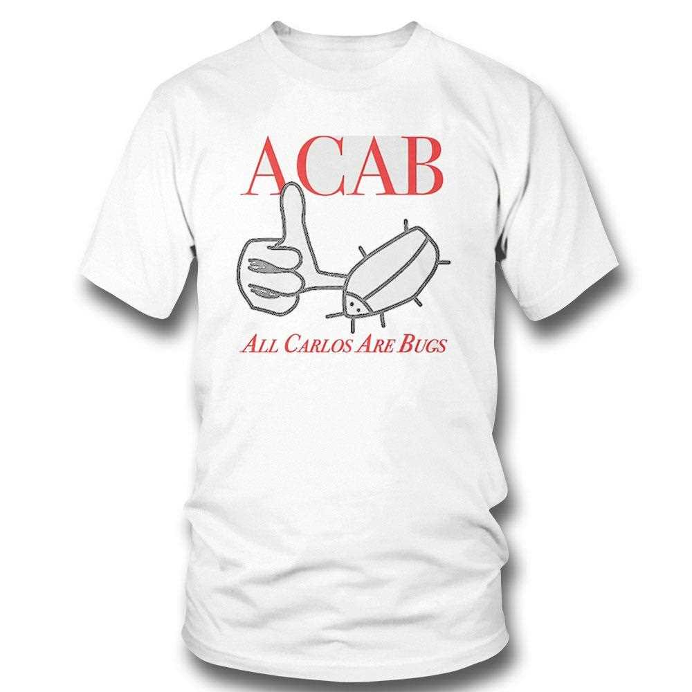 Acab All Carlos Are Bug Tee