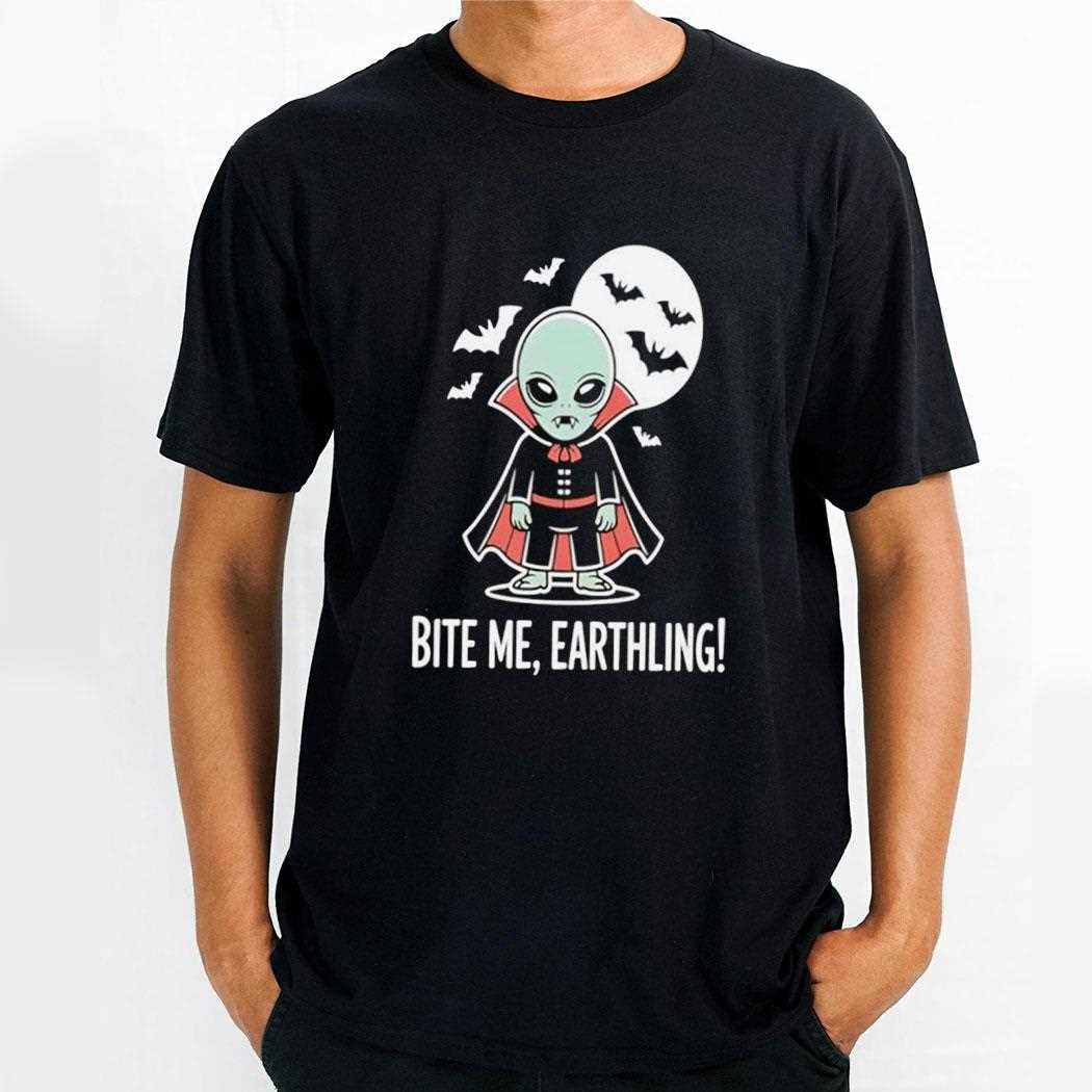 Alien Vampire Vibes Bite Me Earthling Tee Alien Vampire Vibes Bite Me Earthling Tee