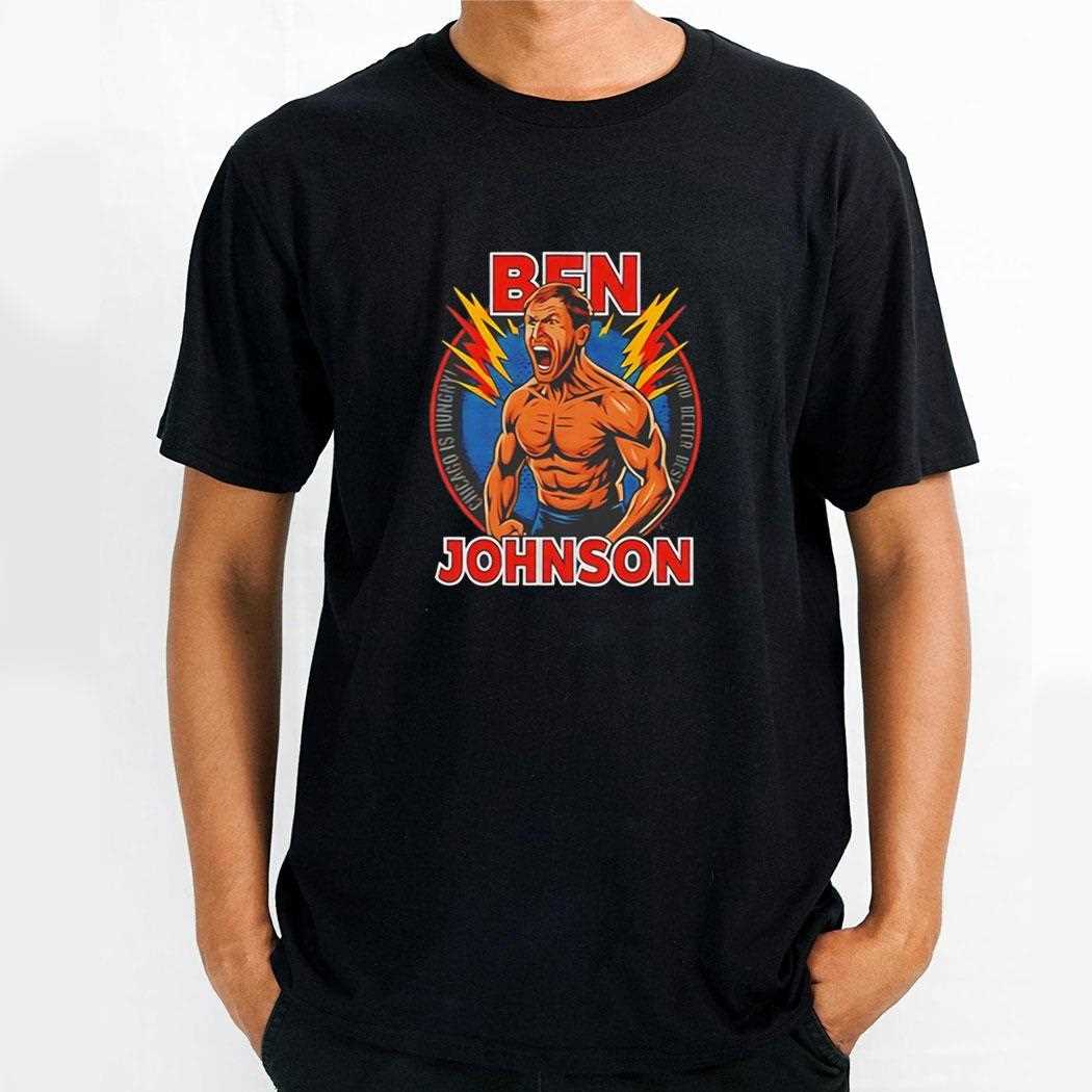 Ben Johnson Chicago Is Hungry Tee Ben Johnson Chicago Is Hungry Tee