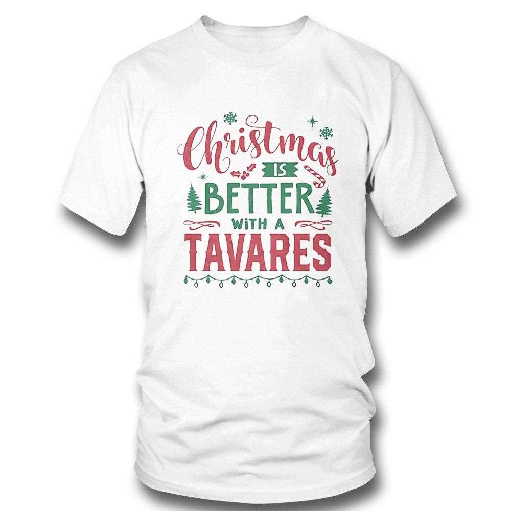 Christmas Is Better With A Tavares Tee