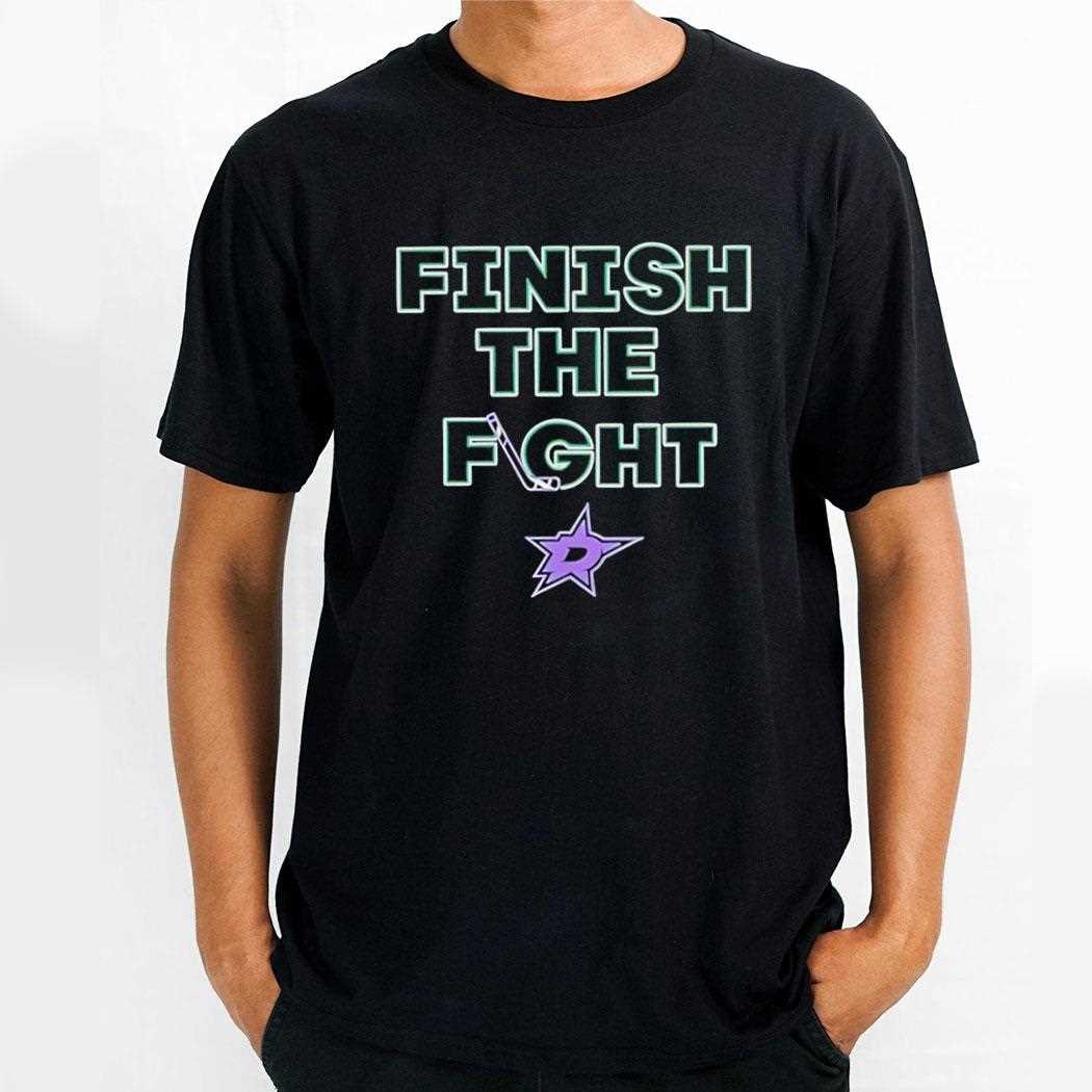 Dallas Stars Hockey Finish The Fight Tee