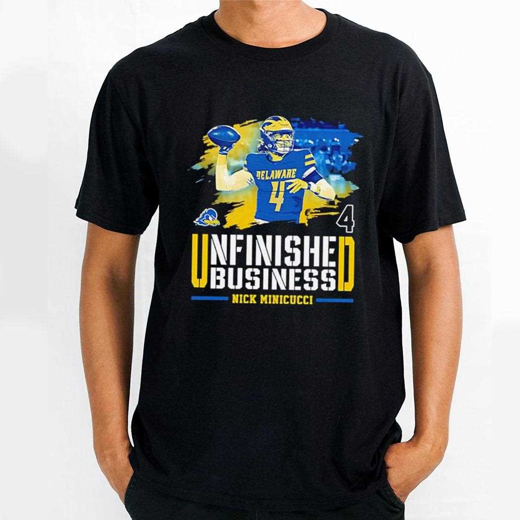 Delaware Fightin Blue Hens Nick Minicucci Unfinished Business Tee