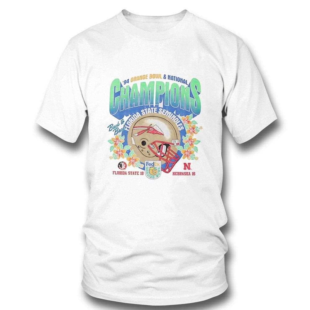 Florida State Seminoles Vs Nebraska Cornhuskers 94 Orange Bowl And National Champions Tee