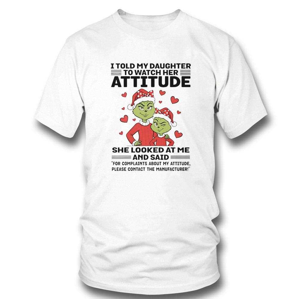 Grinch For Complaihts About My Attitude Please Contact The Manufacturer Christmas 2025 Tee