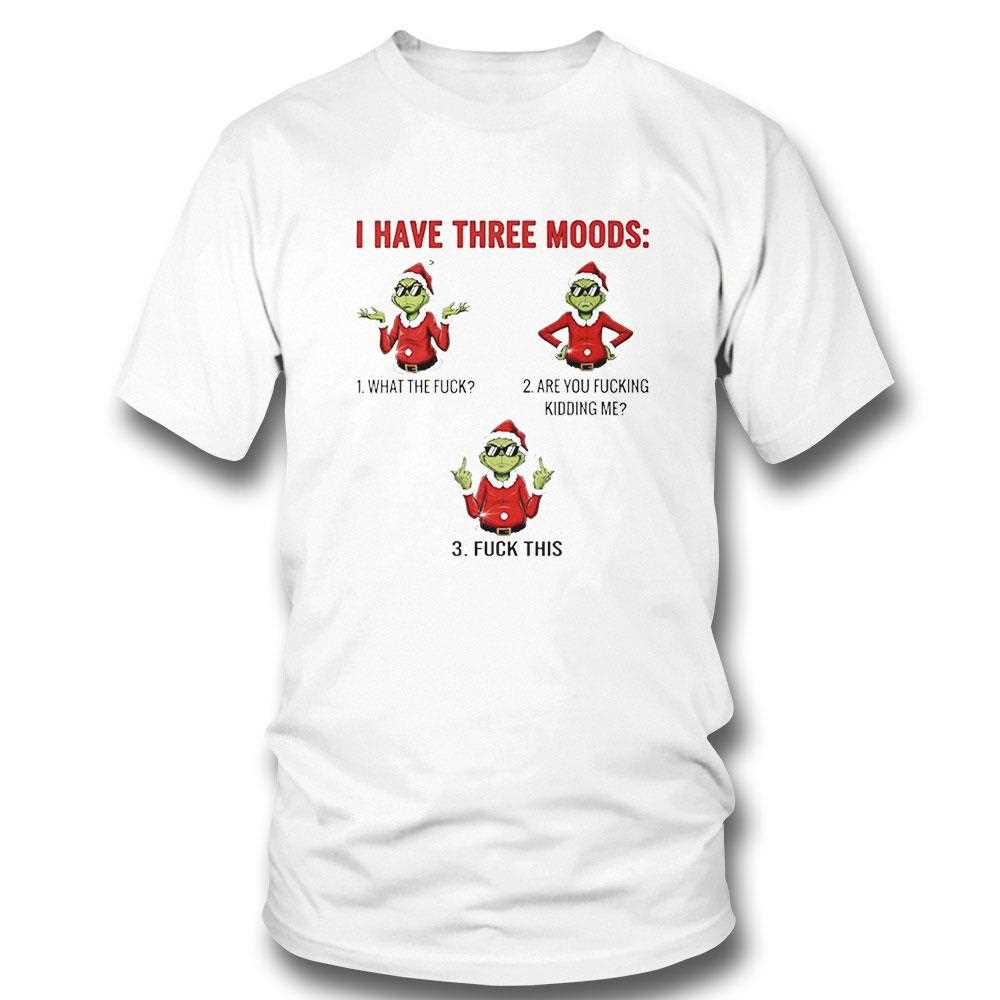 Grinch I Have Three Moods Christmas 2025 Tee