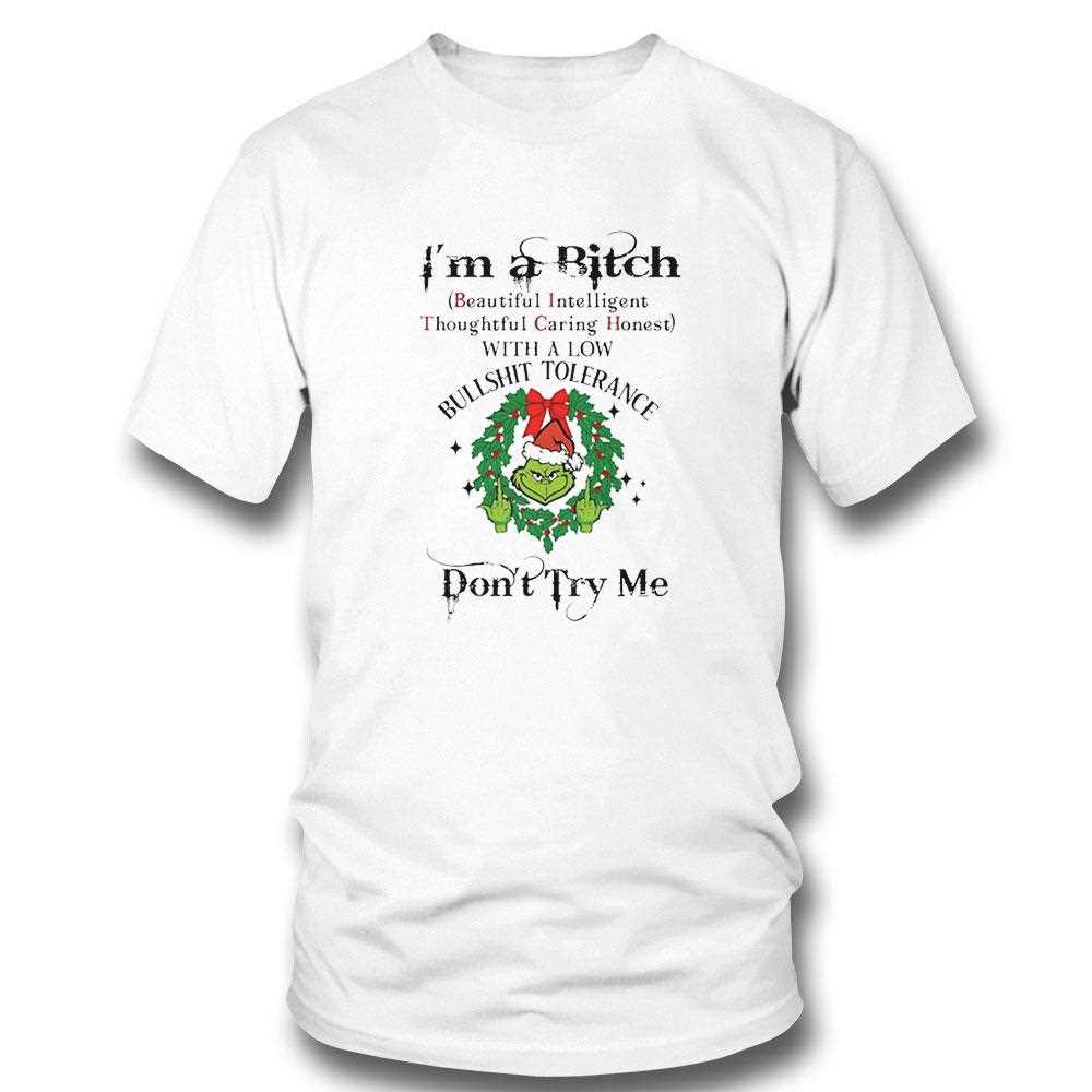 Grinch Im A Bitch Dont Try Me Christmas 2025 Tee