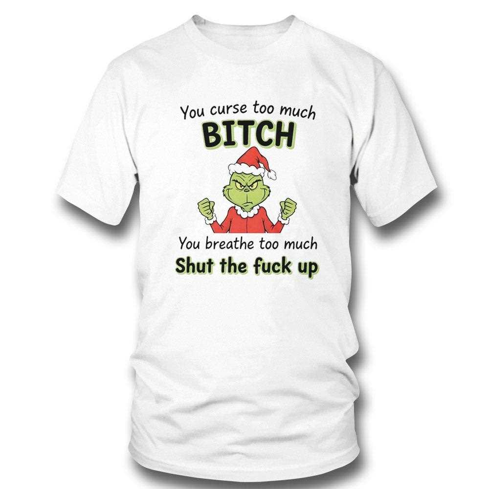 Grinch You Can Just Supercalifuckilistic Kissmyassadocious Christmas 2025 Tee