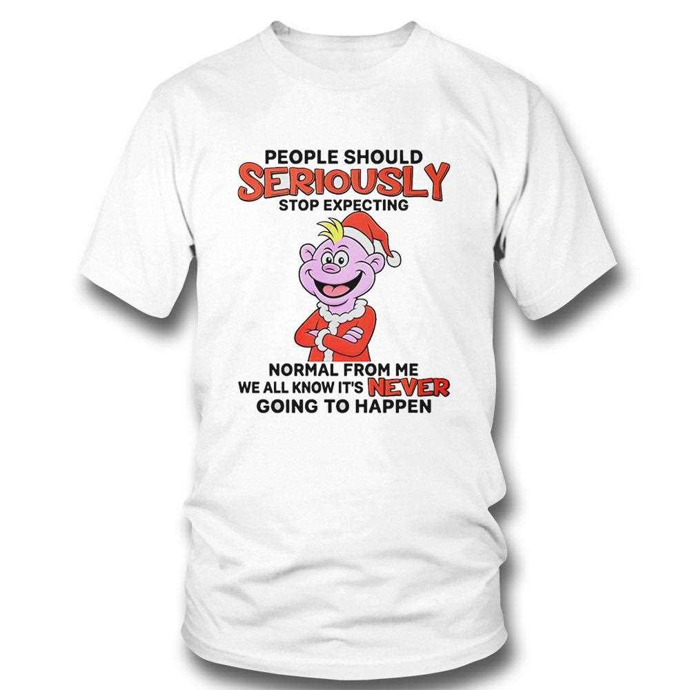 Peanut Jeff Dunham People Should Seriously Stop Expecting Normal Tee
