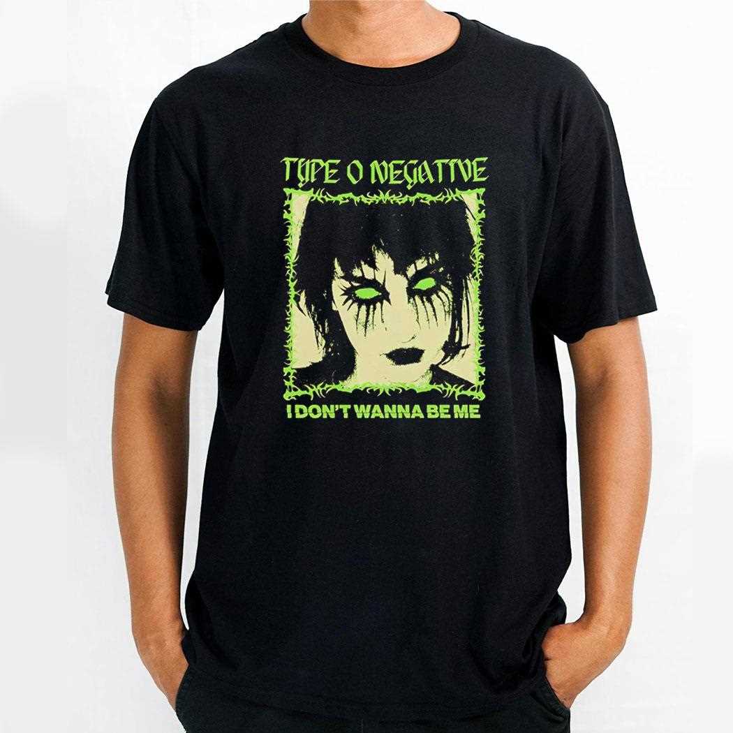 Type O Negative I Dont Wanna Be Me Tee